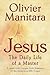 Jesus, the Daily Life of a Master: A Space-time Voyager Finds Fragments of the Mysterious Fifth Gospel