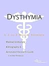 Dysthymia: A Medical Dictionary, Bibliography, And Annotated Research Guide To Internet References