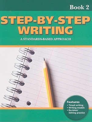 Step-by-Step Writing Book 2: A Standards-Based Approach (Paperback)