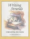 Creating Fiction (Writing Strands) Creating Fiction (Writing Strands)