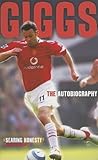 Giggs: The Autobi...