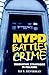 NYPD Battles Crime: Innovative Strategies in Policing