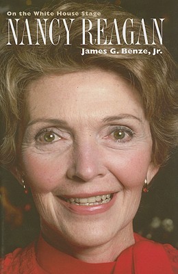 Nancy Reagan: On the White House Stage (Modern First Ladies)