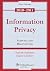 Information Privacy: Statutes and Regulations 2010-2011