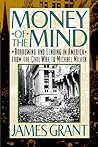 Money of the Mind: How the 1980s Got That Way Money of the Mind: How the 1980s Got That Way