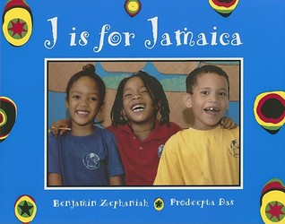 J Is for Jamaica (World Alphabets)