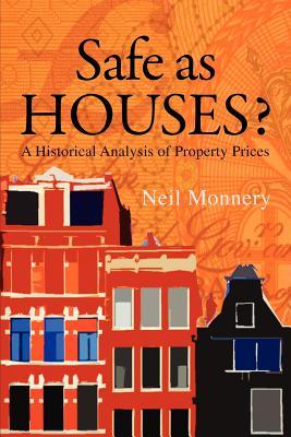 Safe as Houses?: A Historical Analysis of Property Prices (Paperback)
