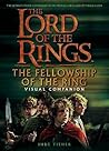 The Lord of the Rings: The Fellowship of the Ring: Visual Companion