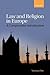 Law and Religion in Europe: A Comparative Introduction