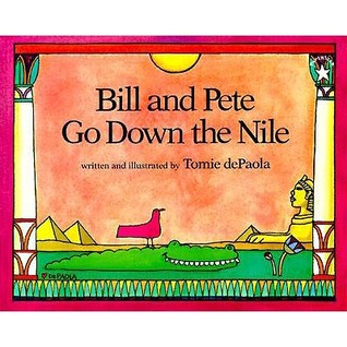 Bill and Pete Go Down the Nile (Paperback)