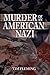 Murder of an American Nazi