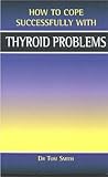 How to Cope Successfully With Thyroid Problems