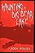 Haunting in Big Bear Lake a true story