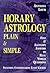 Horary Astrology: Plain & S...