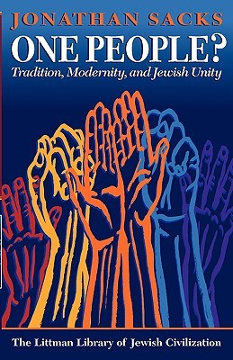 One People?: Tradition, Modernity, and Jewish Unity (The Littman Library of Jewish Civilization)