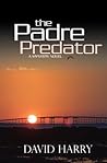 the Padre Predator by David Harry
