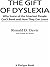 The Gift of Dyslexia by Ronald D. Davis