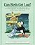Can Birds Get Lost? And Other Questions About Animals
