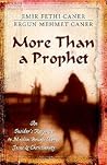 More Than a Prophet: An Insider's Response to Muslim Beliefs About Jesus & Christianity