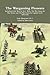 The Wargaming Pioneers: Including Little Wars by H.G. Wells, The War Game for Boy Scouts and The War Game by Captain Sachs 1898-1940 Early Wargames