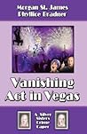 Vanishing Act in Vegas by Morgan St. James