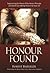 Honour Found by Robert Barriger