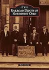 Railroad Depots of Northwest Ohio (OH)