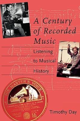 A Century of Recorded Music: Listening to Musical History (Paperback)