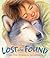 Lost and Found by Jim LaMarche