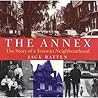 The Annex: The Story of a Toronto Neighbourhood