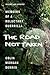 The Road Not Taken: Memoirs of a Reluctant Guerrilla