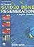 20 Years of Guided Bone Regeneration in Implant Dentistry by Daniel Buser