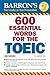 600 Essential Words for the TOEIC by Lin Lougheed 600 Essential Words for the TOEIC by Lin Lougheed