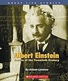 Albert Einstein: Genius Of The Twentieth Century (Great Life Stories)