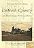 DeKalb County In Vintage Postcards (GA) (Postcard History Series)