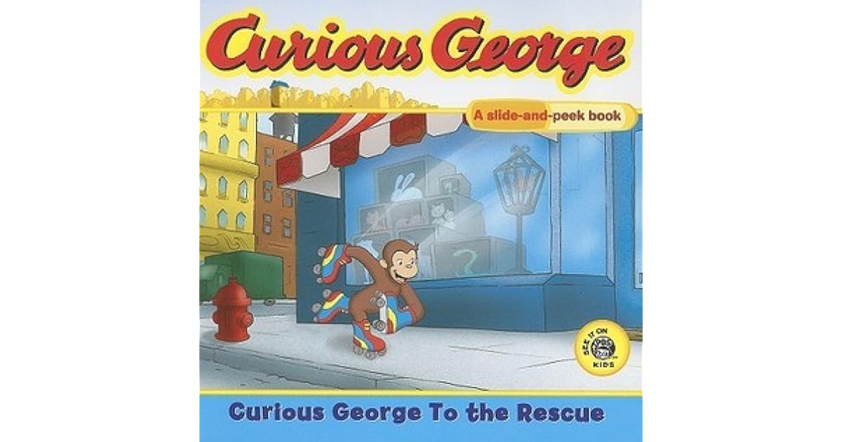 Curious to the Rescue A Slide and Peek Book by H.A. Rey
