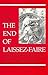 The End of Laissez-Faire: N...