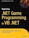 Beginning .NET Game Programming in VB .NET Beginning .NET Game Programming in VB .NET