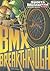 BMX Breakthrough by Carl Bowen