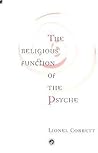 The Religious Function of the Psyche The Religious Function of the Psyche