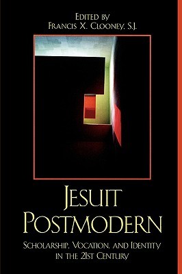 Jesuit Postmodern: Scholarship, Vocation, and Identity in the 21st Century (Paperback)