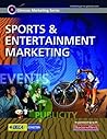 Glencoe Marketing Series: Sports and Entertainment Marketing, Student Edition (ADVANCED MARKETING MODULES)