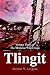 Tlingit: Volume Three of The Medicine Wheel Saga