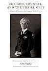 For God, Country, and the Thrill of It: Women Airforce Service Pilots in World War II (Charles and Elizabeth Prothro Texas Photography Series) For God, Country, and the Thrill of It: Women Airforce Service Pilots in World War II (Charles and Elizabeth Prothro Texas Photography Series)