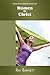 Rethinking ministry roles for women in Christ by Ray Barnett