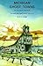 Michigan Ghost Towns: Of the Upper Peninsula (Michigan Ghost Towns III)