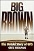 Big Brown: The Untold Story of UPS