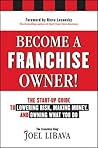 Become a Franchise Owner! by Joel Libava