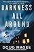 Darkness All Around