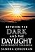 Between the Dark and the Daylight: Awakening to Shamanism
